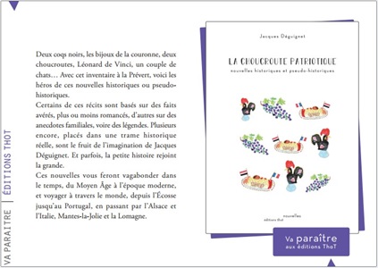 Rentrée littéraire et gastronomique, « La choucroute patriotique » le dernier livre de Jacques DEGUIGNET.