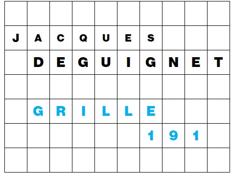 MOTS CROISÉS PAR Jacques DEGUIGNET (AMIPHI N°191) ET SOLUTION (AMIPHI N°190).