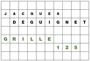 MOTS CROISÉS PAR Jacques DEGUIGNET (AMIPHI N°125) ET SOLUTION (AMIPHI N°124).