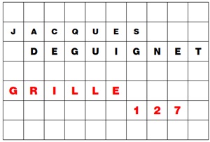 MOTS CROISÉS PAR Jacques DEGUIGNET (AMIPHI N°127) ET SOLUTION (AMIPHI N°126).