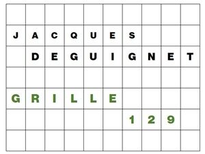 MOTS CROISÉS PAR Jacques DEGUIGNET (AMIPHI N°129) ET SOLUTION (AMIPHI N°128).