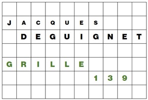 MOTS CROISÉS PAR Jacques DEGUIGNET (AMIPHI N°139) ET SOLUTION (AMIPHI N°138).