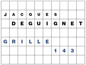 MOTS CROISÉS PAR Jacques DEGUIGNET (AMIPHI N°143) ET SOLUTION (AMIPHI N°142).