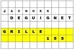 MOTS CROISÉS PAR Jacques DEGUIGNET (AMIPHI N°155) ET SOLUTION (AMIPHI N°154).