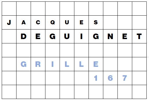 MOTS CROISÉS PAR Jacques DEGUIGNET (AMIPHI N°167) ET SOLUTION (AMIPHI N°166).