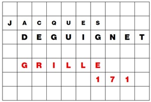MOTS CROISÉS PAR Jacques DEGUIGNET (AMIPHI N°171) ET SOLUTION (AMIPHI N°170).