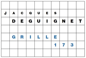MOTS CROISÉS PAR Jacques DEGUIGNET (AMIPHI N°173) ET SOLUTION (AMIPHI N°172).