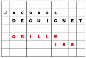 MOTS CROISÉS PAR Jacques DEGUIGNET (AMIPHI N°185) ET SOLUTION (AMIPHI N°184).