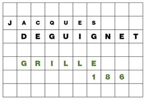 MOTS CROISÉS PAR Jacques DEGUIGNET (AMIPHI N°186) ET SOLUTION (AMIPHI N°185).