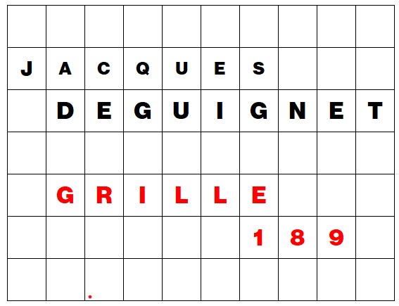 MOTS CROISÉS PAR Jacques DEGUIGNET (AMIPHI N°189) ET SOLUTION (AMIPHI N°188).