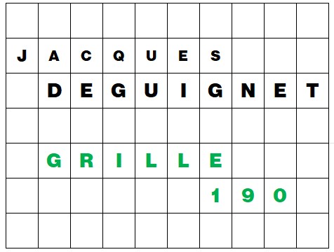 MOTS CROISÉS PAR Jacques DEGUIGNET (AMIPHI N°190) ET SOLUTION (AMIPHI N°189).