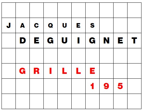 MOTS CROISÉS PAR Jacques DEGUIGNET (AMIPHI N°195) ET SOLUTION (AMIPHI N°194).
