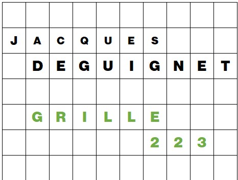MOTS CROISÉS PAR Jacques DEGUIGNET (AMIPHI N°223) ET SOLUTION (AMIPHI N°222).
