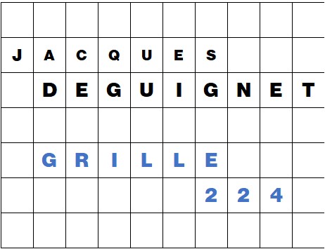 MOTS CROISÉS PAR Jacques DEGUIGNET (AMIPHI N°224) ET SOLUTION (AMIPHI N°223).