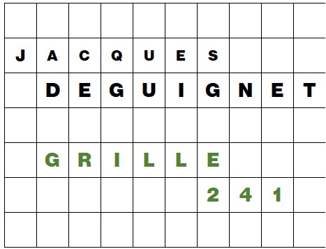 MOTS CROISÉS PAR Jacques DEGUIGNET (AMIPHI N°241) ET SOLUTION (AMIPHI N°240).