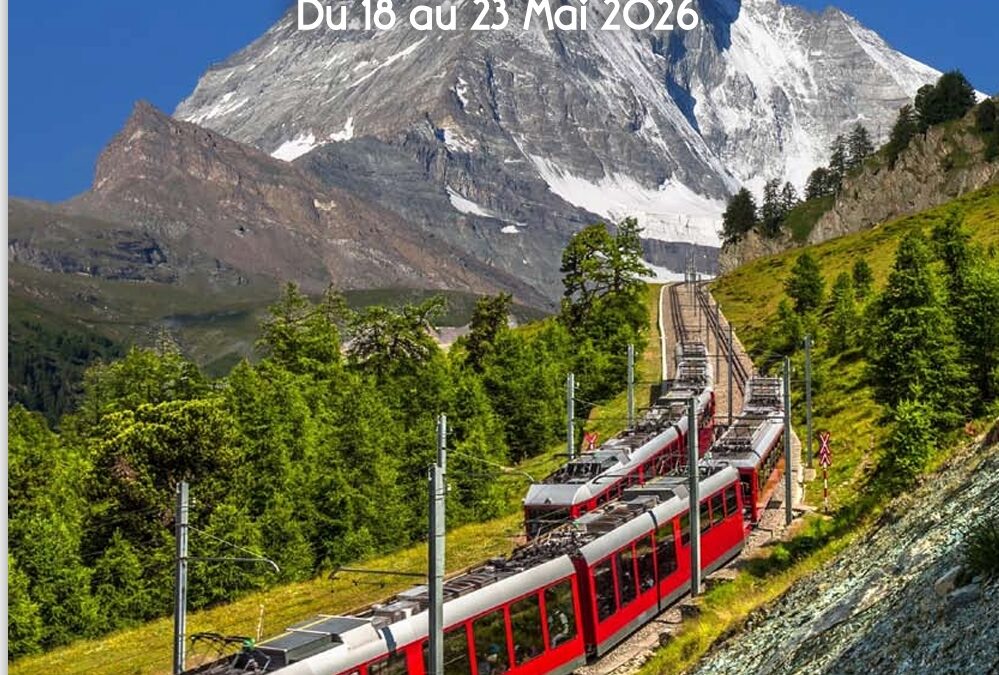 Voyage – Flâneries Suisses en Trains Panoramiques, du 18 au 26 mai 2026